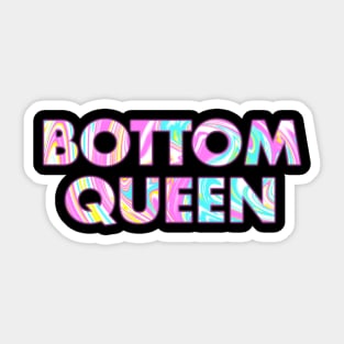 BOTTOM QUEEN Sticker